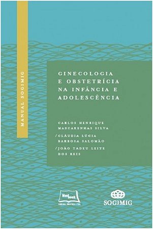 Ginecologia e Obstetricia na Infancia e Adolescencia