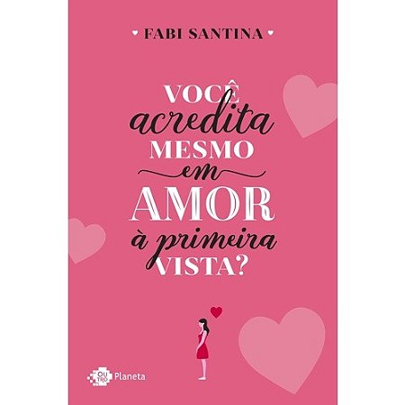 Voce Acredita Mesmo em Amor a Primeira Vista