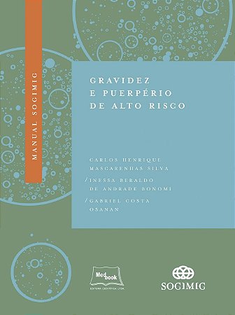Manual Sogimig de Gravidez e Puerperio de Alto Risco