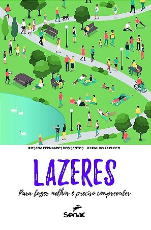 Lazeres: para Fazer Melhor e Preciso Compreender