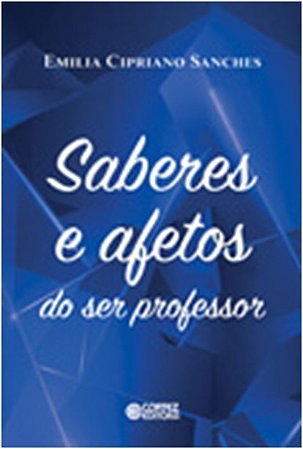 Saberes e Afetos do Ser Professor