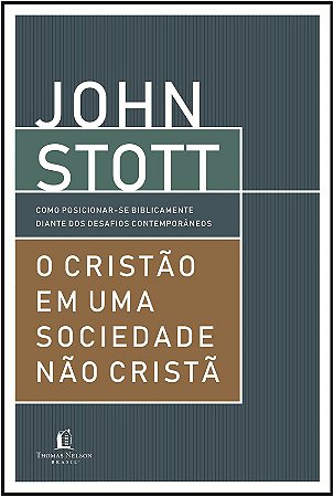 Cristao em Uma Sociedade Nao Crista, O