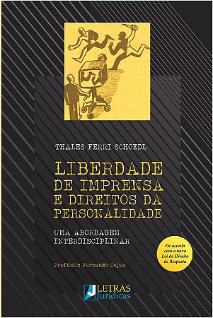 Liberdade de Imprensa e Direitos da Personalidade: Uma Abordagem Interdisci