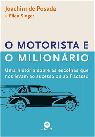 Motorista e o Milionario, O