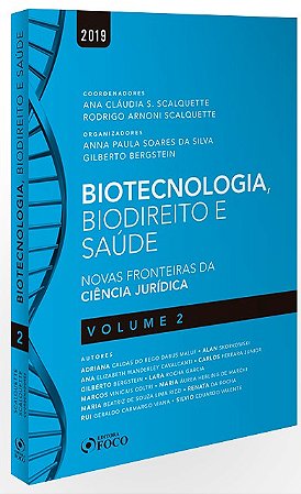 Biotecnologia, Biodireito e Saude : Novas Fronteiras da Ciencia Juridica
