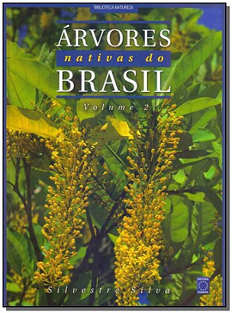 Arvores Nativas do Brasil - Volume 2