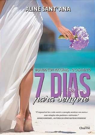 7 Dias para Sempre - o Casamento