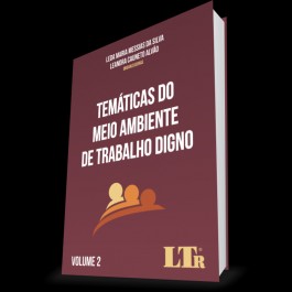 Temáticas do Meio Ambiente de Trabalho Digno - 01ed/20 - Vol. Ii