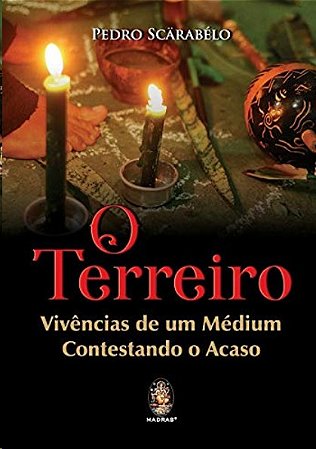 Terreiro, o - Vivencias de Um Medium