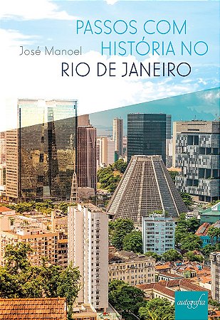Passos com Historia no Rio de Janeiro