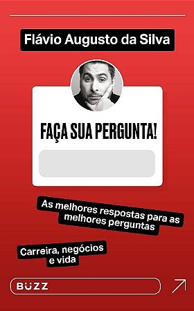 Faca Sua Pergunta! Flavio Augusto da Silva: as Melhores Respostas para as M