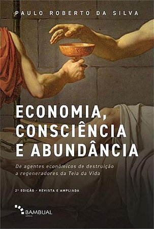 Economia, Consciencia e Abundancia