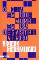 Dia em Que Morri em Um Desastre Aereo, O