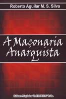 Maconaria Anarquista, A