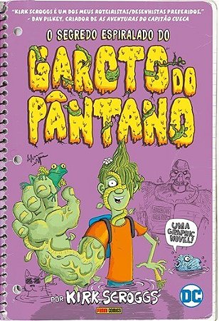 O Segredo Espiralado do Garoto do Pântano - (dc Kids)