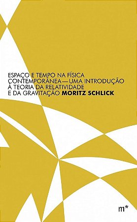 Espaco e Tempo na Fisica Contemporanea: Uma Introducao a Teoria da Relativi