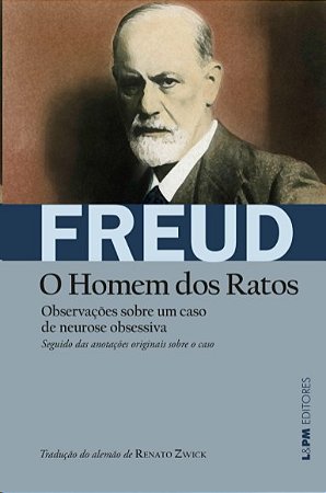 Observacoes sobre Um Caso de Neurose: o Homem dos Ratos - Convencional