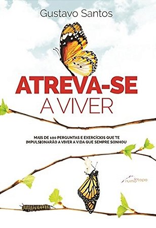Atreva-se a Viver