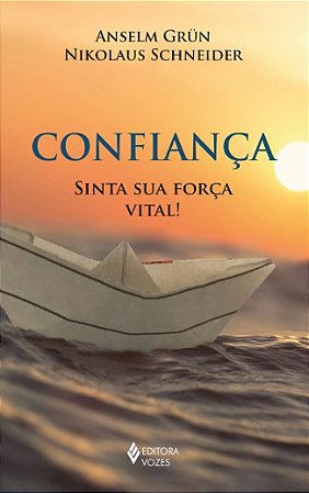 Confianca: Sinta Sua Forca Vital!