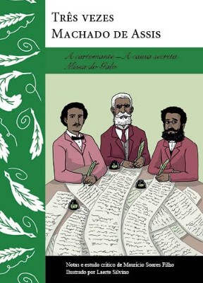 Tres Vezes Machado de Assis
