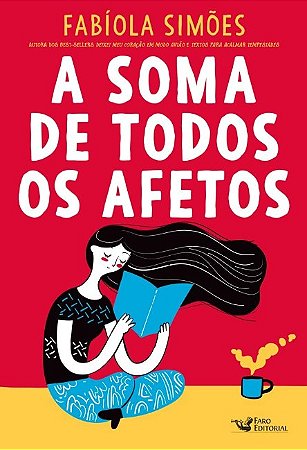 Soma de Todos os Afetos, A