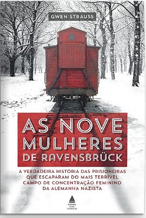Nove Mulheres de Ravensbruck, A