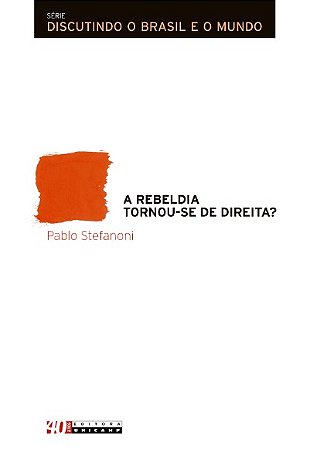 Rebeldia Tornou-se de Direita  , A