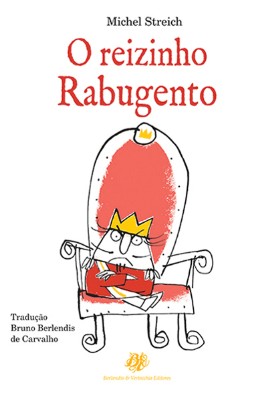 Reizinho Rabugento, O