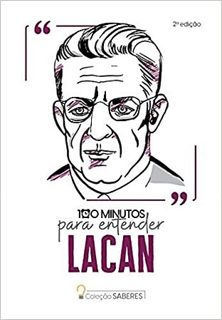 100 Minutos para Entender Lacan
