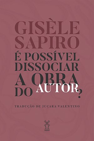 E Possivel Dissociar a Obra do Autor