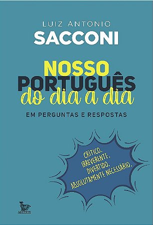 Nosso Portugues do Dia a Dia: em Perguntas e Respostas