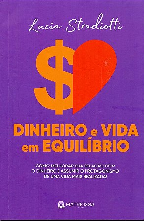 Dinheiro e Vida em Equilibrio
