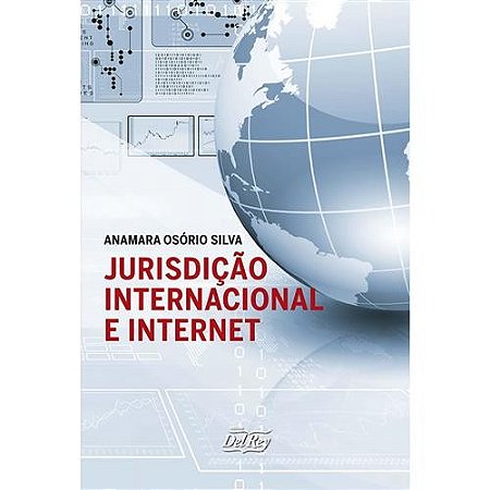 Jurisdição Internacional e Internet - 01ed/22
