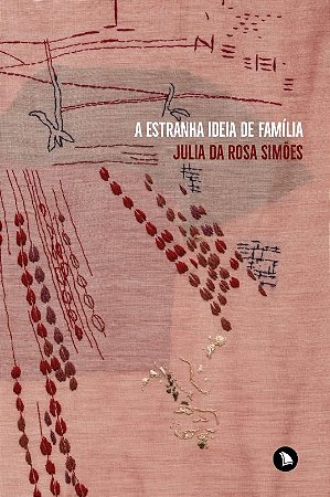 Estranha Ideia de Familia, A