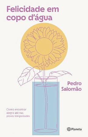 Felicidade em Copo Dagua: Como Encontrar Alegria Ate Nas Piores Tempestade