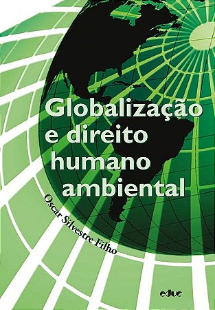 Globalizacao e Direito Humano Ambiental