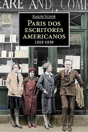 Paris dos Escritores Americanos 1919-1939