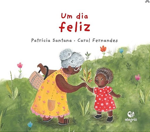 Dia Feliz, Um