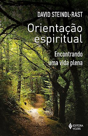 Orientacao Espiritual: Encontrando Uma Vida Plena