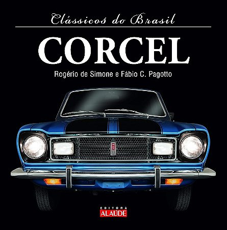 Classicos do Brasil: Corcel