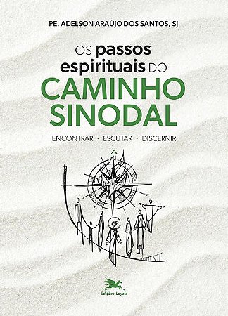 Passos Espirituais do Caminho Sinodal, os
