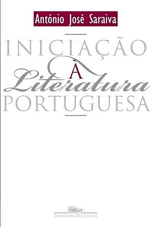 Iniciacao a Literatura Portuguesa