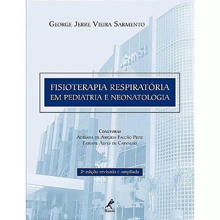 Fisioterapia Respiratoria em Pediatria e Neonatologia
