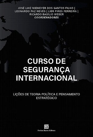 Curso de Segurança Internacional - Lições de Teoria Política e Pensamento E