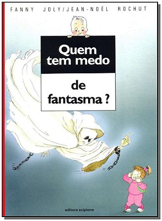 Quem Tem Medo de Fantasma  - Col.quem Tem Medo