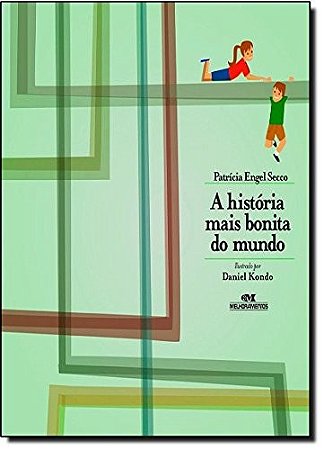 Historia Mais Bonita do Mundo, A