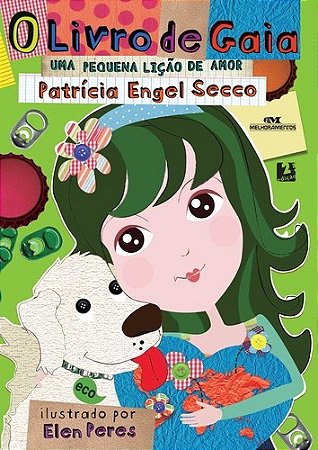 Livro de Gaia, o - Uma Pequena Licao de Amor - Col. Patricia Secco