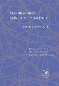 Mandragoras, Clinica Psicanalitica  - Freud e Winnicott