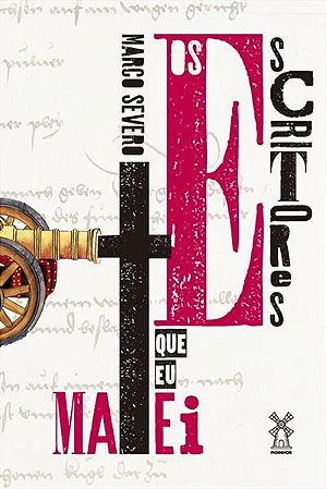 Osescritores Que Eu Matei, os