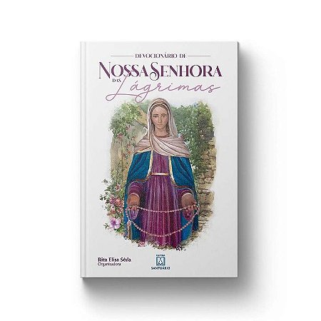 Devocionario de Nossa Senhora das Lagrimas